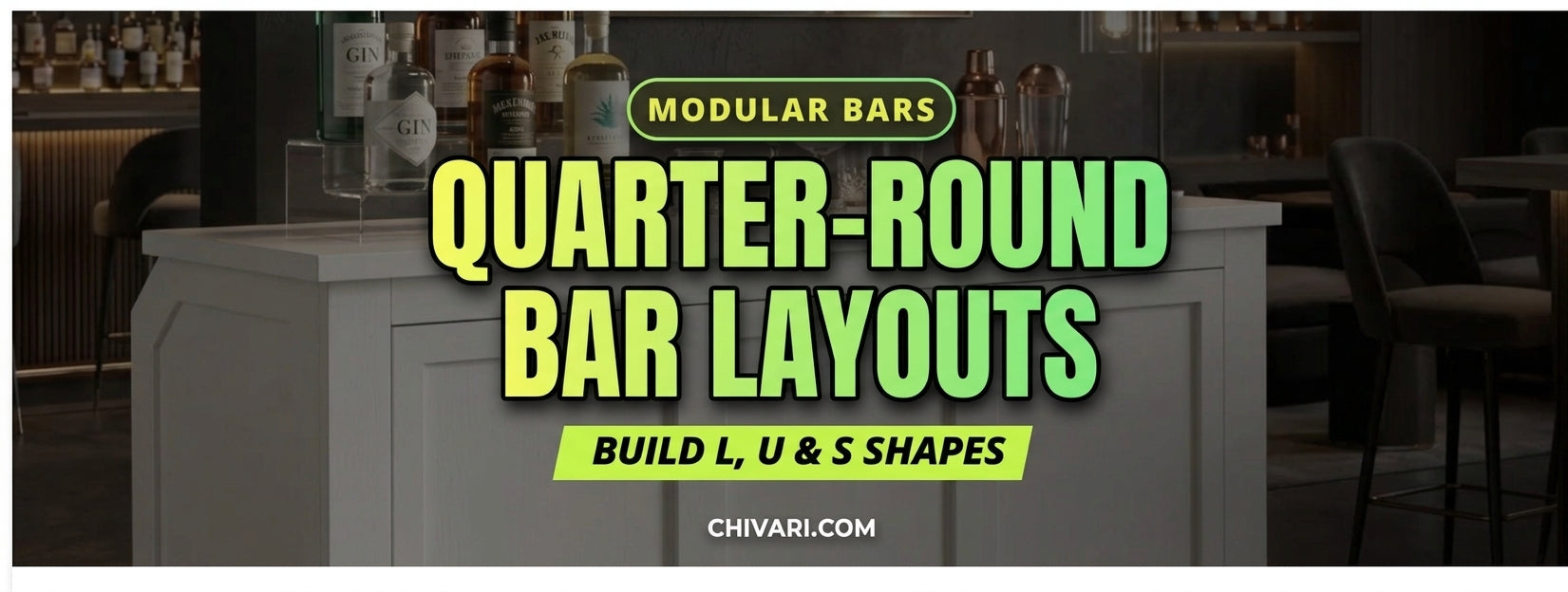 Quarter-Round Bars: Build L, U and S Layouts at Your Event
