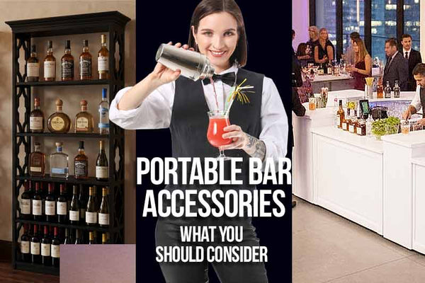 Portable Bar Accessories: What you Should Consider