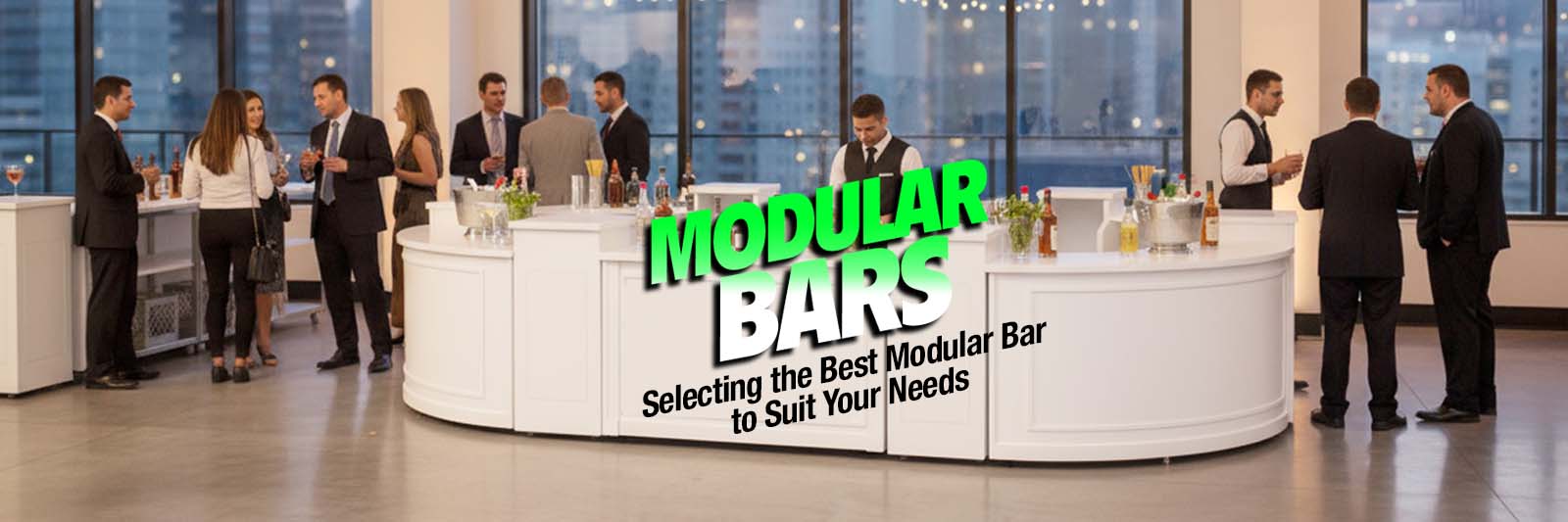 Selecting the Best Modular Bar to Suit Your Needs