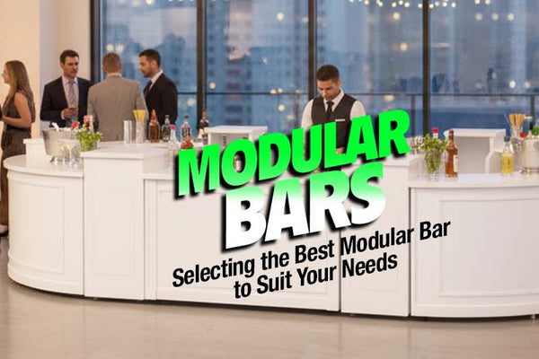 Selecting the Best Modular Bar to Suit Your Needs